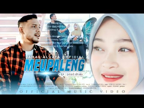 Lagu aceh terbaru 2020 jamal alvata - meupaleng (official musik video)