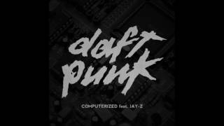 Daft Punk ft  Jay Z -  Computerized  (T Edit)