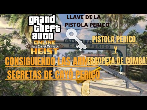 Grand Theft Auto Online: Golpe al Cayó Perico: Consiguiendo las armas secretas