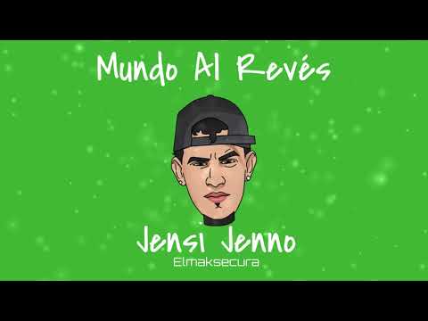 Jensi Jenno - Mundo Al Revés (AudioOficial)