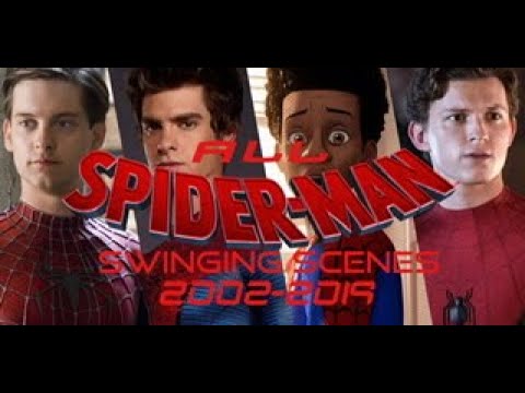 Spider-man: All Swinging Scenes (2002-2019)