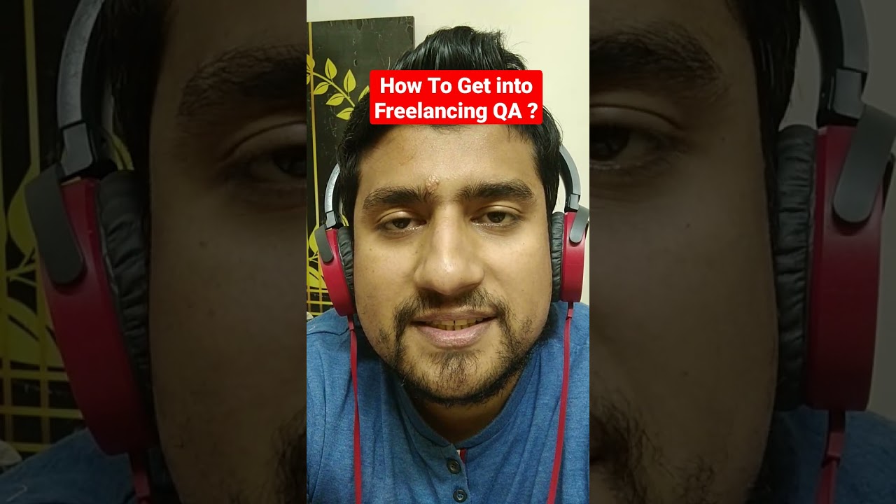 How to Start your  Freelance QA Journey?