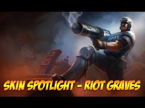 Skin Spotlight - Riot Graves