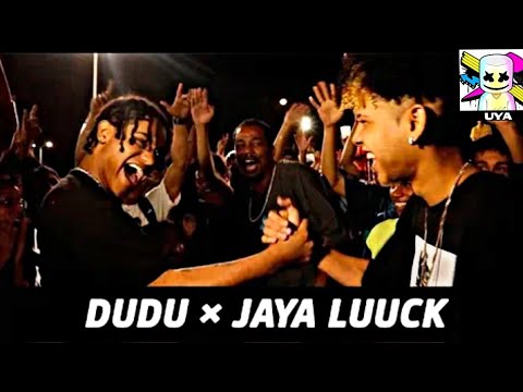 DUDU X JAYA LUUCK | 1° ROUND 🔥