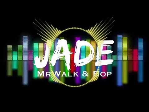 MR WALK & BOP -JADE (AUDIO/MUSIC)-(EQUALISER EFFECTS)