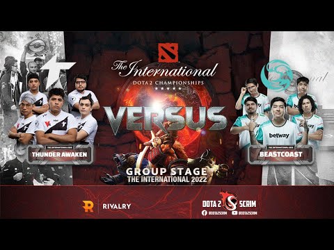 Thunder Awaken vs beastcoast - The International 2022: Group Stage - Game Highlights - BO2