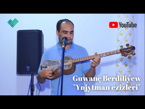 Guwanç Berdiliýew "Ynjytman ezizleri" 2021 halch toy
