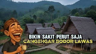 Download lagu Yakin gak mau dengar? CANGEHGAR Bodor lawas paling ngakak cocok saat sedang santai mp3 Download lagu Yakin gak mau dengar? CANGEHGAR Bodor lawas paling ngakak cocok saat sedang santai mp3