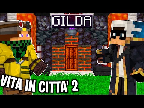 LA NUOVA CASA della GILDA - Vita in Città 2 su Minecraft