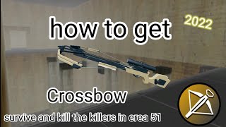 how to get a crossbow in survive and kill the kill