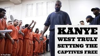 Kanye West Goes to Prison to Set the Captives Free in Jesus' Name
