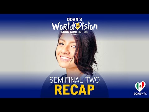 Doan's Worldvision Song Contest 08 - Semifinal 02 Recap