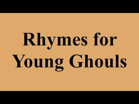 Rhymes for Young Ghouls