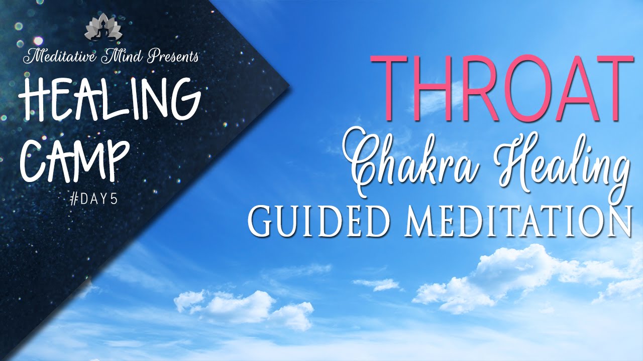 Throat Chakra Healing Guided Meditation