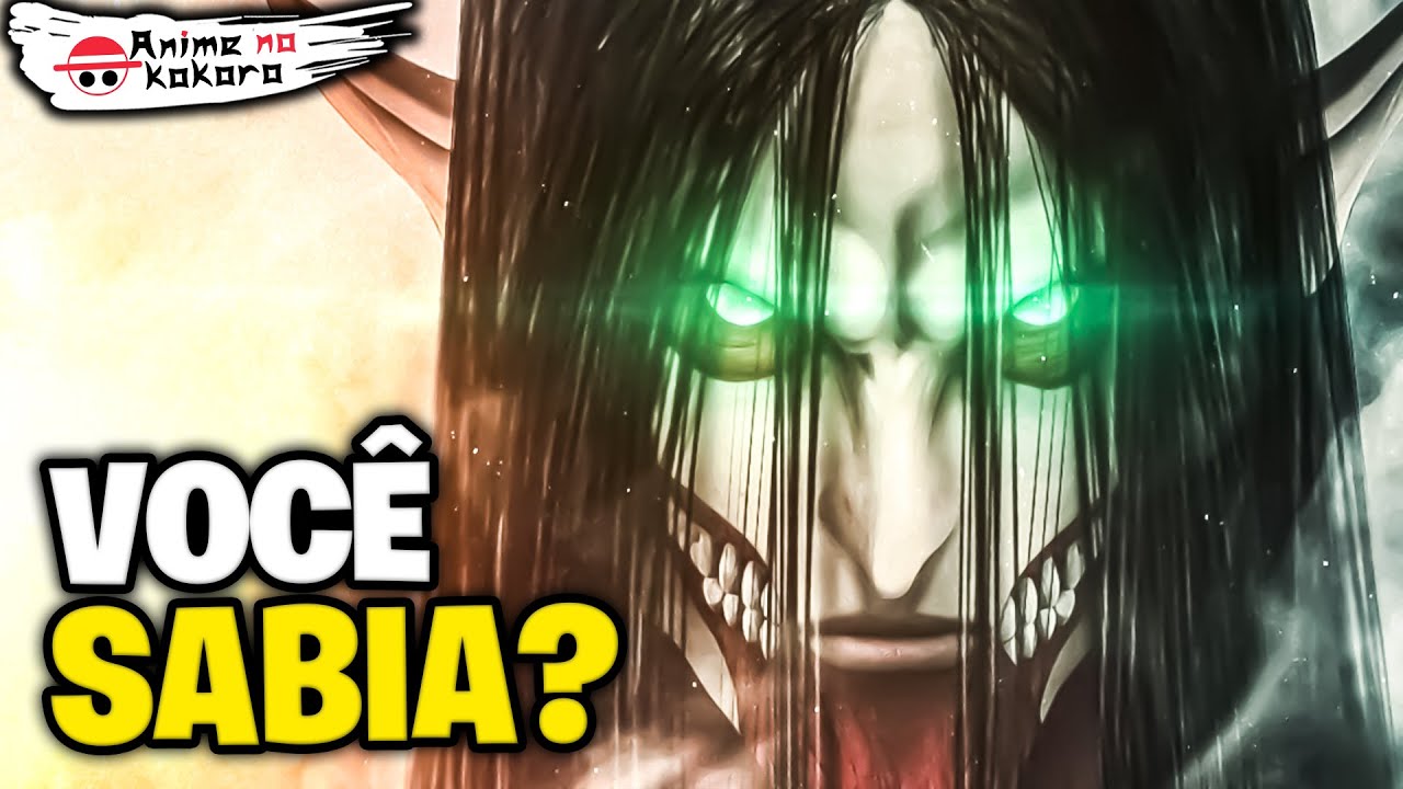 139 FATOS QUE VOCÊ NÃO SABIA DE SHINGEKI NO KYOJIN (Attack On Titan) | Anime No Kokoro