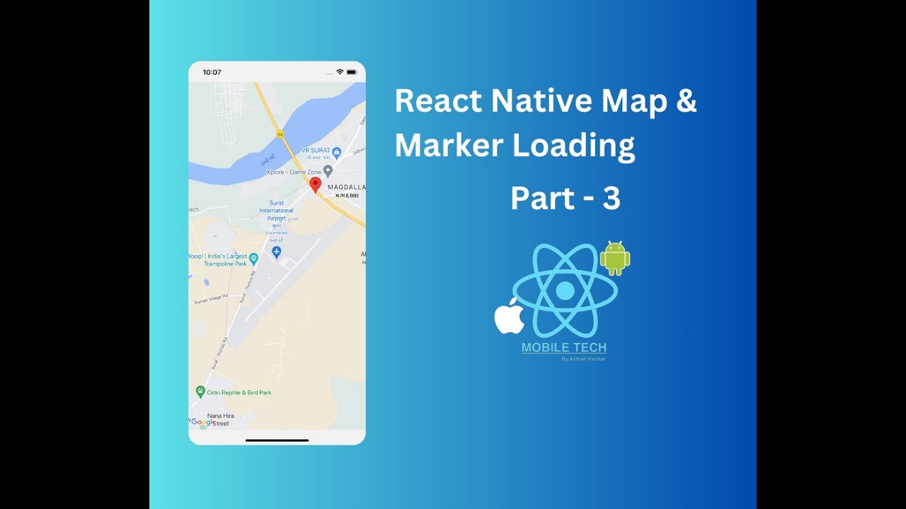 Part 3 : How to load Google Map in React Native ?