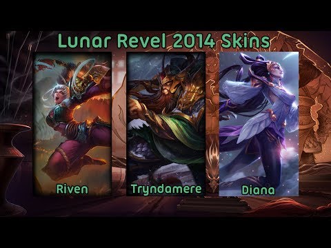 Lunar Revel 2014 Skins (Riven, Tryndamere, Diana) -  League of Legends