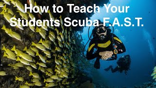 How To Teach SCUBA F.A.S.T. with Steve Prior: Dive into Fun and Stress-Free Learning! 🐙"
