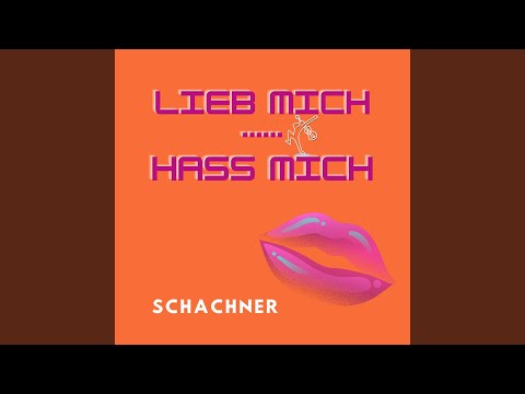 Lieb mich, hass mich