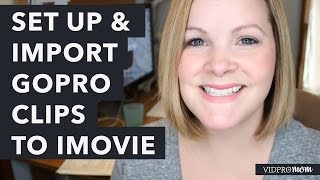 How Import GoPro Clips to iMovie and Set up a Project