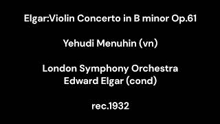 Download lagu Elgar:Violin Concerto in B minor Op.61 / Y.Menuhin(vn) & E.Elgar & London Symphony Orchestra 1932 mp3 Download lagu Elgar:Violin Concerto in B minor Op.61 / Y.Menuhin(vn) & E.Elgar & London Symphony Orchestra 1932 mp3