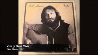 Pablo Abraira - Vive y Deja Vivir (1981)