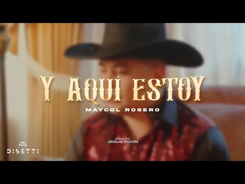 Maycol Rosero - Y Aquí Estoy (Video Oficial)