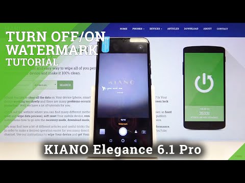 How to Add / Remove Watermark on KIANO Elegance 6.1 Pro – Camera Settings