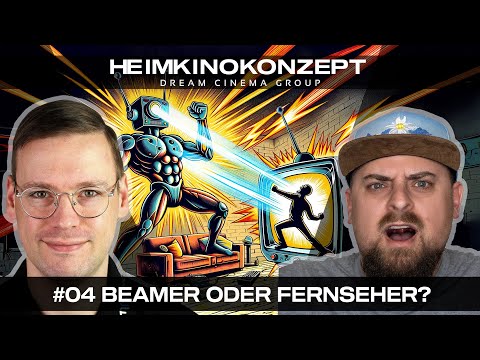 #04 - Fernseher und Beamer im Technik Vergleich - Heimkinokonzept Podcast #04