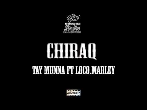 TAY MUNNA X LOCO MARLEY - CHIRAQ