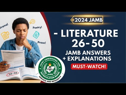 2024 JAMB LITERATURE-IN-ENGLISH QUESTIONS, ANSWERS, AND EXPLANATIONS, 26-50