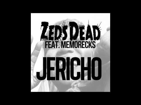 Zeds Dead ft Memorecks - Jericho [Free Download]
