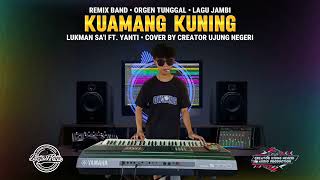 Download lagu KUAMANG KUNING ‼️ - Lagu Jambi || cover remix band × orgen tunggal mp3
