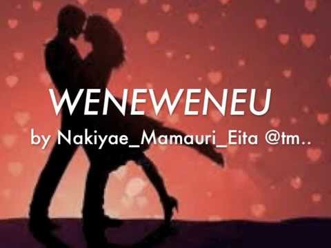 WENEWENEU by Nakiyae&Mamauri&Eita - Kiribati@tm..