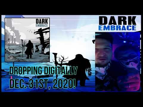 The Dark Embrace Full Length Album Iz Dropping Dec. 31st, 2020