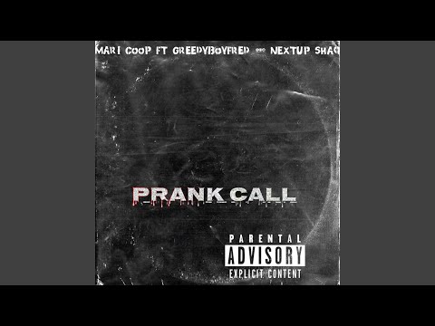 Prank Call (feat. Greedy Boy Fred & Nextup Shaq)