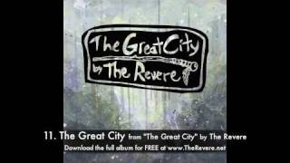 The Revere - The Great City