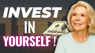 Invest in Yourself: The Most Profitable Asset (A Guide by Louise Hay) #wealthmindset #motivation
