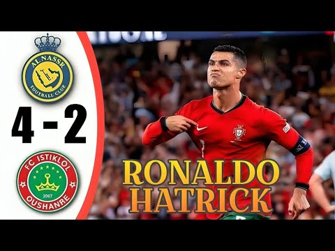 CRISTIANO RONALDO HAT-TRICK🔥💯 | AL Nassr vs Istiklol 4-2 | All Goals& Highlights ⚽