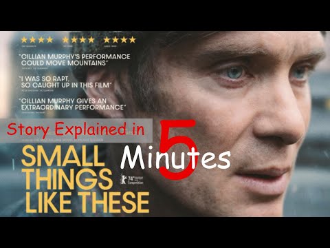 Small Things Like These (2024) Story Explained in 5 minutes - Cillian Murphy, Emily Watson