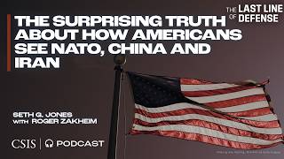 The Surprising Truth About How Americans See NATO, China, and Iran