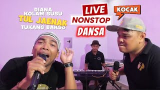 Download lagu Live Nonstop Music Dansa Kocak || Diana,Kolam Susu,Tul Jaenak & Abang Tukang Bakso mp3