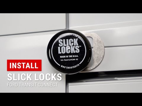 Installing Slick Locks on our Ford Transit Connect
