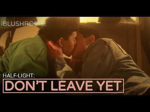 Don't Leave Yet | A Blushroom Short Film (Gay Drama)