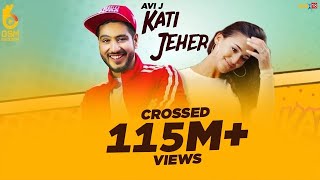 Kati Jeher | कत्ती जहर | Avi J Ft. Ravish Khanna |  OSM Records | Latest Hindi Song 2019