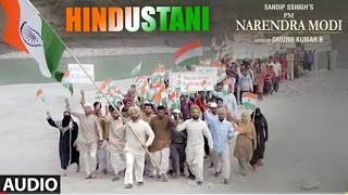 Full Audio | Hindustani Song |  PM Narendra Modi | Vivek Oberoi | Siddharth Mahadevan, Shashi Suman