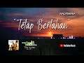 Wali Tetap Bertahan Official Video Lyrics Lirik