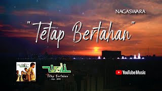 Download lagu Wali - Tetap Bertahan ( Video Lyrics) #lirik mp3