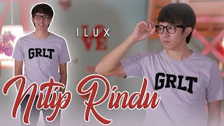 Download lagu Ilux - Nitip Rindu mp3