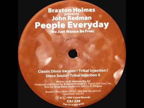 Braxton Holmes - People Everyday (We Just Wanna Be Free) (Classic Disco)
